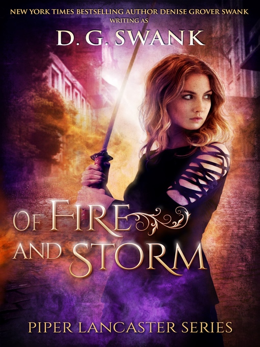 Title details for Of Fire and Storm by D.G. Swank - Available